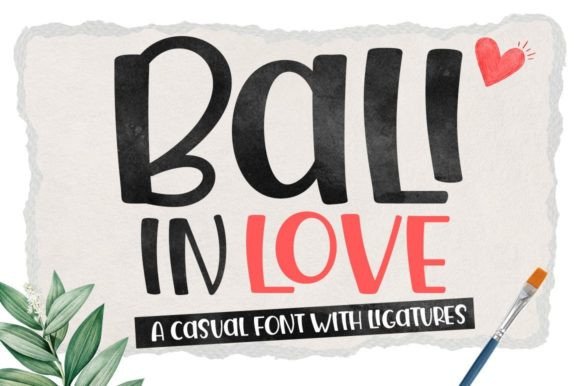 Bali in Love: A Script Font for Campaigns That Speak Romance