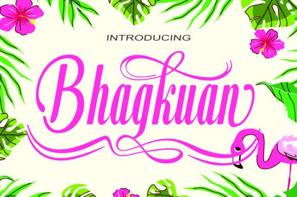 Bhagkuan: A Font for the Extraordinary