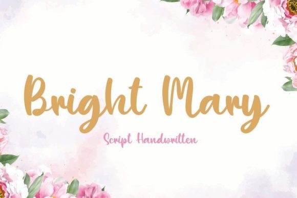 Bright Mary: A Script Font That Breathes Life Into Your Creations