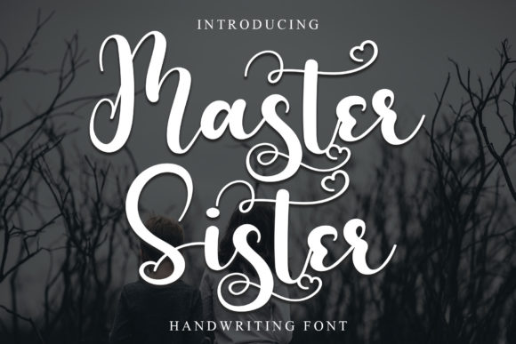 Master Sister: A Script Font That Adds Luxury to Campaigns