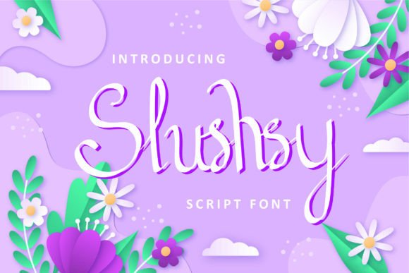 Slushsy: The Font That Makes Your Message Shine